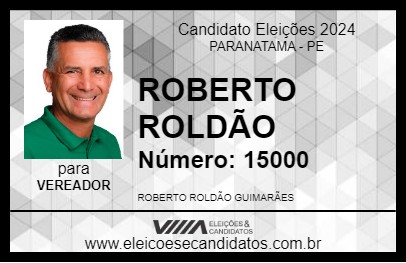 Candidato ROBERTO ROLDÃO 2024 - PARANATAMA - Eleições