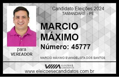 Candidato MARCIO MÁXIMO 2024 - TAMANDARÉ - Eleições