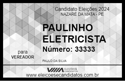 Candidato PAULINHO ELETRICISTA 2024 - NAZARÉ DA MATA - Eleições