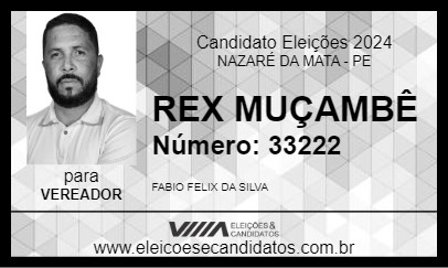 Candidato REX MUÇAMBÊ 2024 - NAZARÉ DA MATA - Eleições