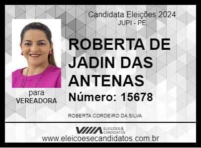 Candidato ROBERTA DE JADIN DAS ANTENAS 2024 - JUPI - Eleições