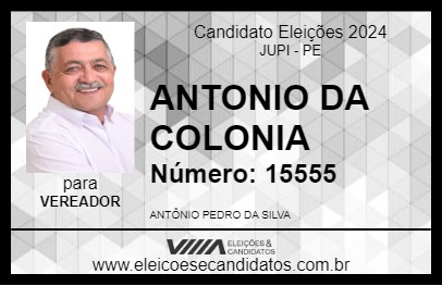 Candidato ANTONIO DA COLONIA 2024 - JUPI - Eleições