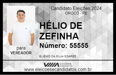 Candidato HÉLIO DE ZEFINHA 2024 - OROCÓ - Eleições