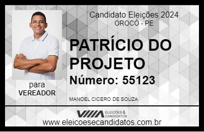 Candidato PATRÍCIO DO PROJETO 2024 - OROCÓ - Eleições