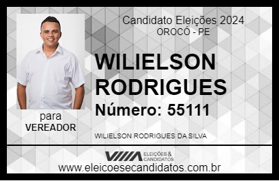 Candidato WILIELSON RODRIGUES 2024 - OROCÓ - Eleições