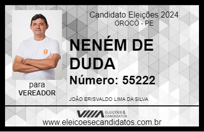 Candidato NENÉM DE DUDA 2024 - OROCÓ - Eleições