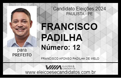 Candidato FRANCISCO PADILHA 2024 - PAULISTA - Eleições