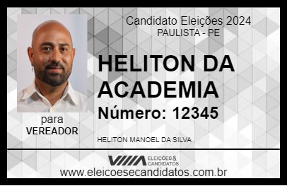 Candidato HELITON DA ACADEMIA 2024 - PAULISTA - Eleições