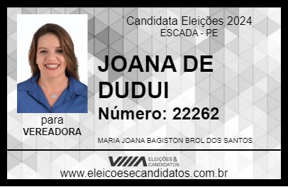 Candidato JOANA DE DUDUI  2024 - ESCADA - Eleições