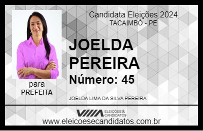 Candidato JOELDA PEREIRA 2024 - TACAIMBÓ - Eleições