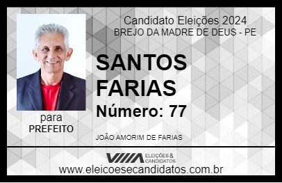 Candidato SANTOS FARIAS 2024 - BREJO DA MADRE DE DEUS - Eleições