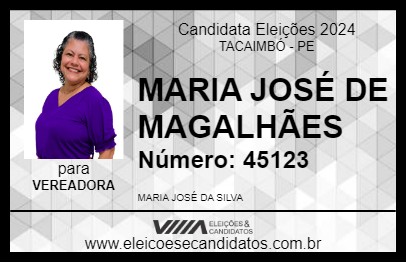 Candidato MARIA JOSÉ DE MAGALHÃES 2024 - TACAIMBÓ - Eleições