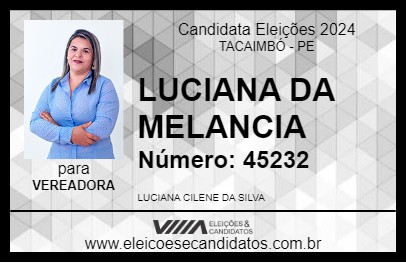 Candidato LUCIANA DA MELANCIA 2024 - TACAIMBÓ - Eleições