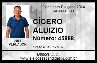 Candidato CÍCERO ALUIZIO 2024 - TACAIMBÓ - Eleições