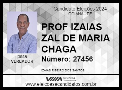 Candidato PROF IZAIAS ZAL DE MARIA CHAGA 2024 - GOIANA - Eleições