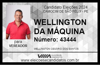 Candidato WELLINGTON DA MÁQUINA 2024 - CAMOCIM DE SÃO FÉLIX - Eleições