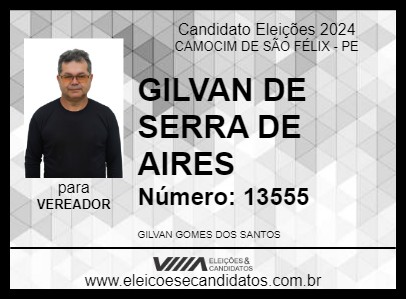 Candidato GILVAN DE SERRA DE AIRES 2024 - CAMOCIM DE SÃO FÉLIX - Eleições