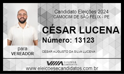 Candidato CÉSAR LUCENA 2024 - CAMOCIM DE SÃO FÉLIX - Eleições