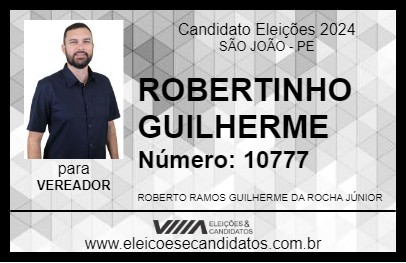 Candidato ROBERTINHO GUILHERME 2024 - SÃO JOÃO - Eleições