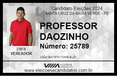 Candidato PROFESSOR DAOZINHO 2024 - SANTA CRUZ DA BAIXA VERDE - Eleições