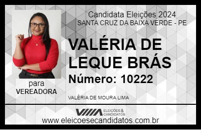 Candidato VALÉRIA DE LEQUE BRÁS 2024 - SANTA CRUZ DA BAIXA VERDE - Eleições