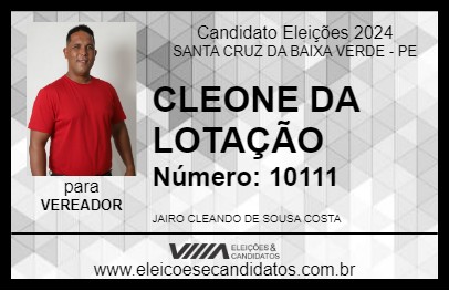 Candidato CLEONE DA LOTAÇÃO 2024 - SANTA CRUZ DA BAIXA VERDE - Eleições