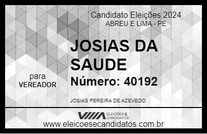 Candidato JOSIAS DA SAUDE 2024 - ABREU E LIMA - Eleições