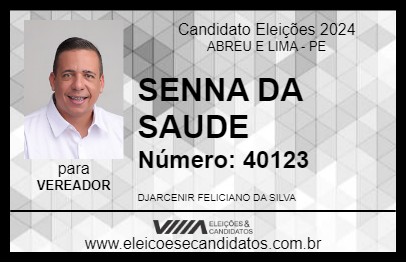 Candidato SENNA DA SAUDE 2024 - ABREU E LIMA - Eleições