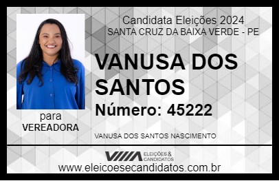 Candidato VANUSA DOS SANTOS 2024 - SANTA CRUZ DA BAIXA VERDE - Eleições