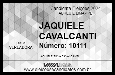 Candidato JAQUIELE CAVALCANTI 2024 - ABREU E LIMA - Eleições