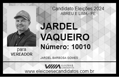 Candidato JARDEL VAQUEIRO 2024 - ABREU E LIMA - Eleições