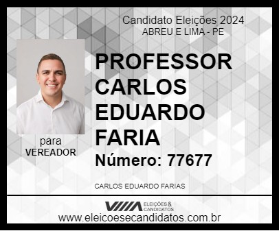 Candidato PROFESSOR CARLOS EDUARDO 2024 - ABREU E LIMA - Eleições