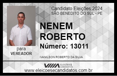 Candidato NENEM ROBERTO 2024 - SÃO BENEDITO DO SUL - Eleições