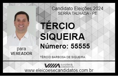 Candidato TÉRCIO SIQUEIRA 2024 - SERRA TALHADA - Eleições