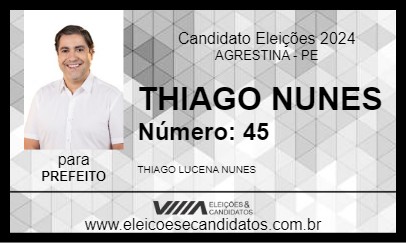 Candidato THIAGO NUNES 2024 - AGRESTINA - Eleições