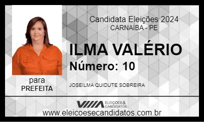 Candidato ILMA VALÉRIO 2024 - CARNAÍBA - Eleições