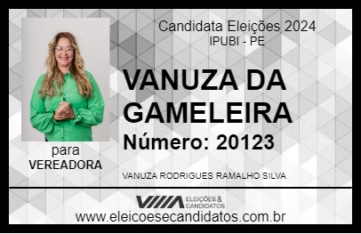 Candidato VANUZA DA GAMELEIRA 2024 - IPUBI - Eleições