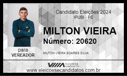 Candidato MILTON VIEIRA 2024 - IPUBI - Eleições