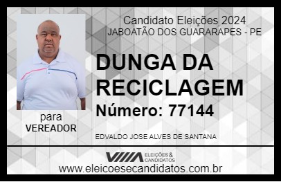 Candidato DUNGA DA RECICLAGEM 2024 - JABOATÃO DOS GUARARAPES - Eleições