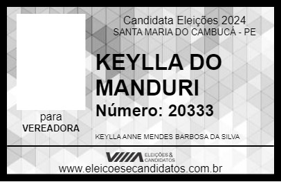 Candidato KEYLLA DO MANDURI 2024 - SANTA MARIA DO CAMBUCÁ - Eleições