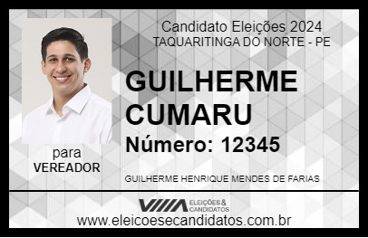 Candidato GUILHERME CUMARU 2024 - TAQUARITINGA DO NORTE - Eleições