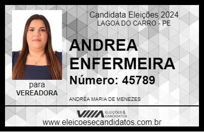 Candidato ANDREA ENFERMEIRA 2024 - LAGOA DO CARRO - Eleições