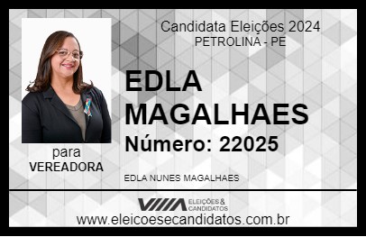 Candidato EDLA MAGALHAES 2024 - PETROLINA - Eleições