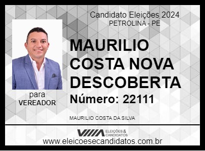 Candidato MAURILIO COSTA NOVA DESCOBERTA 2024 - PETROLINA - Eleições