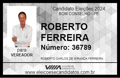 Candidato ROBERTO FERREIRA 2024 - BOM CONSELHO - Eleições