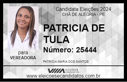 Candidato PATRICIA DE TULA 2024 - CHÃ DE ALEGRIA - Eleições