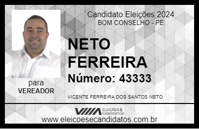 Candidato NETO FERREIRA 2024 - BOM CONSELHO - Eleições