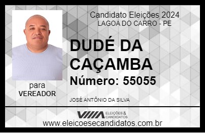 Candidato DUDÉ DA CAÇAMBA 2024 - LAGOA DO CARRO - Eleições