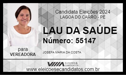 Candidato LAU DA SAÚDE 2024 - LAGOA DO CARRO - Eleições