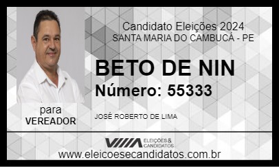 Candidato BETO DE NIN 2024 - SANTA MARIA DO CAMBUCÁ - Eleições